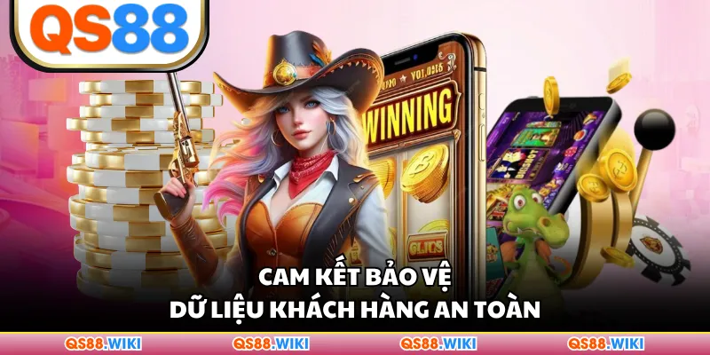 Cam kết bảo vệ dữ liệu khách hàng an toàn
