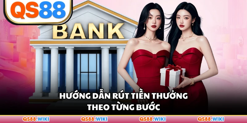 Hướng dẫn rút tiền thưởng theo từng bước
